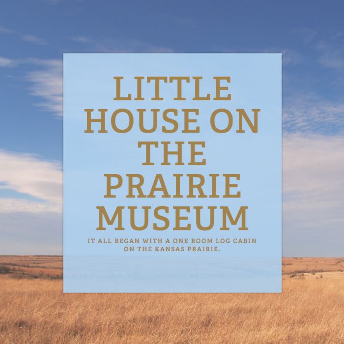 Little House On The Prairie Museum